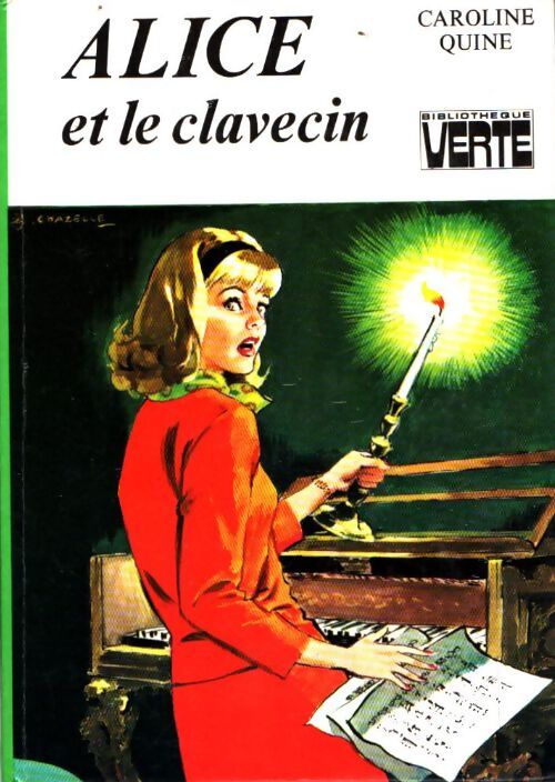 Livrenpoche : Alice et le clavecin - Caroline Quine - Livre