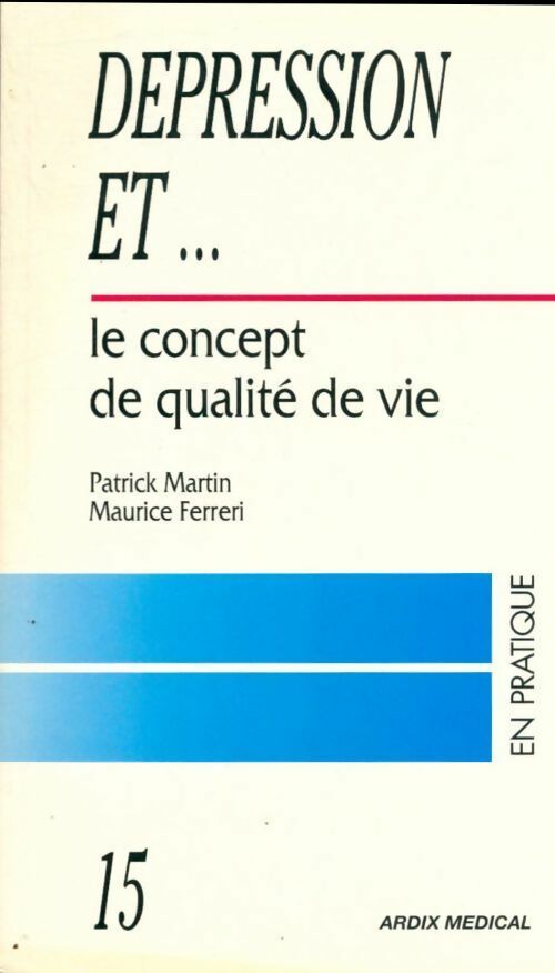 Livrenpoche : Dépression et le concept de qualité de vie - Patrick Martin - Livre