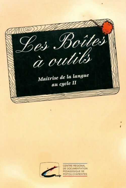 Livrenpoche : Les boîtes à outils. Maîtrise de la langue au cycle II - Geneviève Roy - Livre