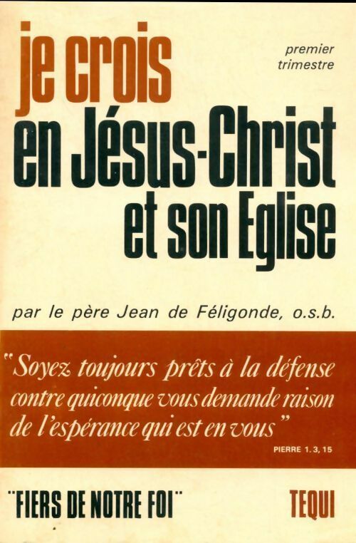 Livrenpoche : Je crois en Jésus-Christ et son Eglise - Jean De Feligonde - Livre