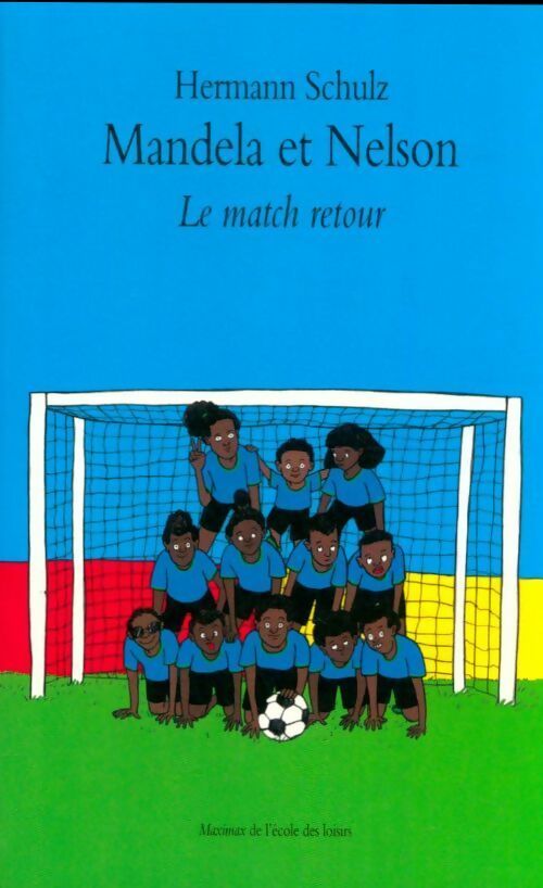 Livrenpoche : Mandela et Nelson : le match retour - Hermann Schulz - Livre