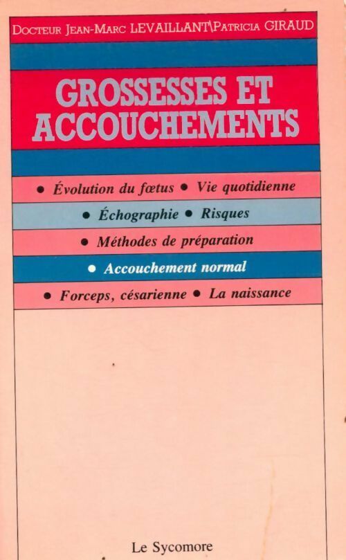 Livrenpoche : Grossesses et accouchements - Jean-Marc Levaillant - Livre