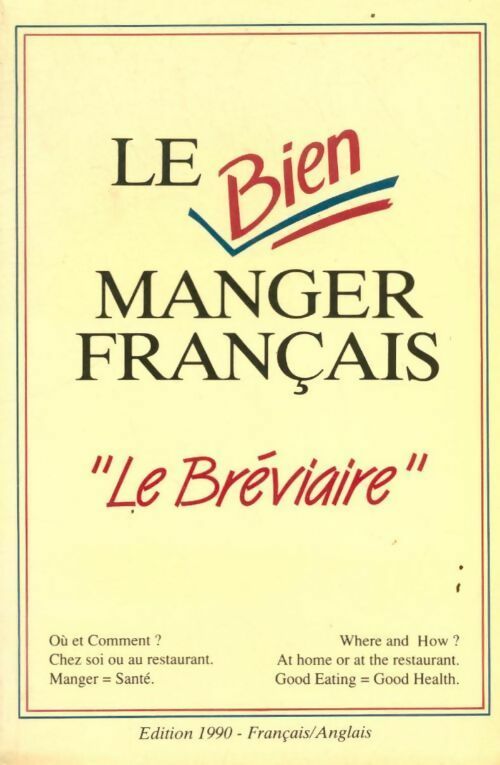 Le bien manger français 1990 - Collectif -  Nutriguide - Livre