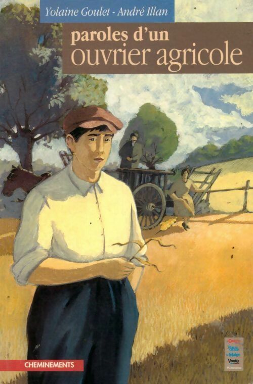 Livrenpoche : Paroles d'un ouvrier agricole - Yolaine Goulet, André Illan - Livre