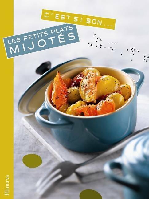 Livrenpoche : Les petits plats mijotés - Juliette Bordat - Livre