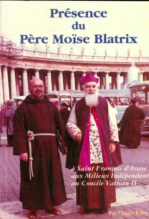 Livrenpoche : Présence du père Moïse Blatrix - Claude Billot - Livre