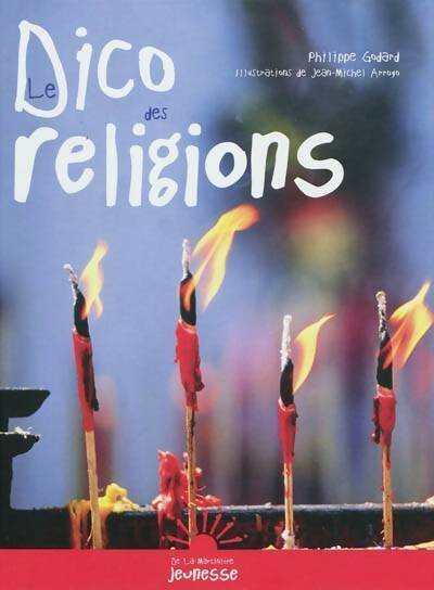 Livrenpoche : Le dico des religions - Philippe Godard - Livre