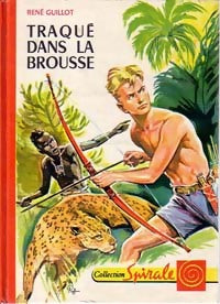 Livrenpoche : Traqué dans la brousse - René Guillot - Livre
