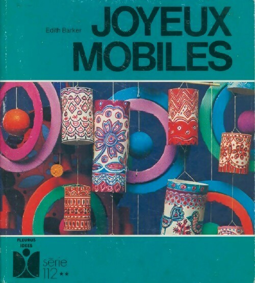 Livrenpoche : Joyeux mobiles - Edith Barker - Livre