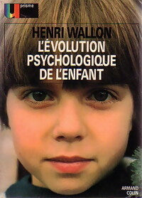 L'évolution psychologique de l'enfant - Henri Wallon - Livre