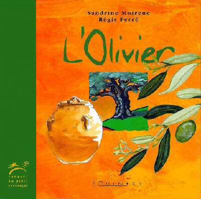 Livrenpoche : L'olivier - Sandrine Moirenc - Livre