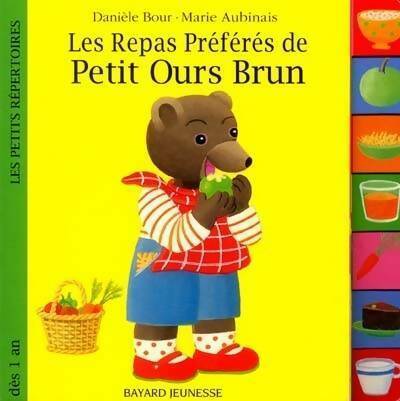 Livrenpoche : Les repas préférés de Petit Ours Brun - Marie Aubinais - Livre
