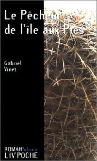 Livrenpoche : Le pêcheur de l'île aux Pies - Gabriel Vinet - Livre