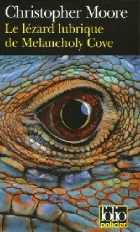 Livrenpoche : Le lézard lubrique de Melancholy Cove - Christopher Moore - Livre