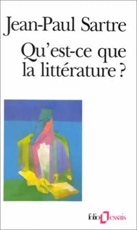 Livrenpoche : Qu'est-ce que la littérature ? - Jean-Paul Sartre - Livre