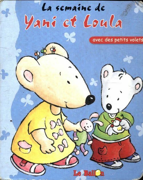 Livrenpoche : La semaine de Yani et Loula - Collectif - Livre