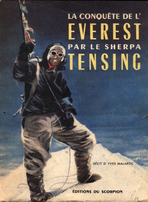 La conquête de l?Everest par le sherpa Tensing - Yves Malartic - Livre