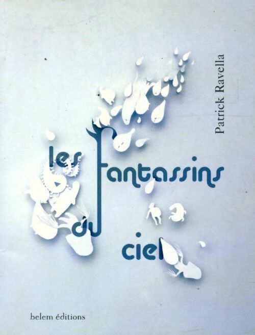Livrenpoche : Les fantassins du ciel - Patrick Ravella - Livre