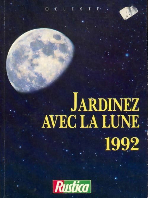 Livrenpoche : Jardinez avec la lune 1992 - Céleste - Livre