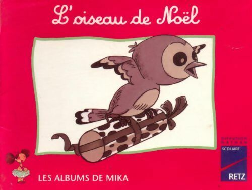 Livrenpoche : L'oiseau de Noël - Catherine De Santi-Gaud - Livre