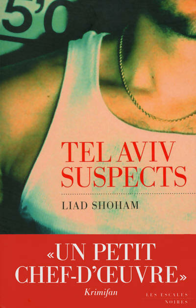Livrenpoche : Tel Aviv suspects - Liad Shoham - Livre