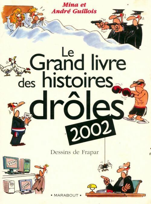 Livrenpoche : Le grand livre des histoires drôles 2002 - Mina Guillois - Livre