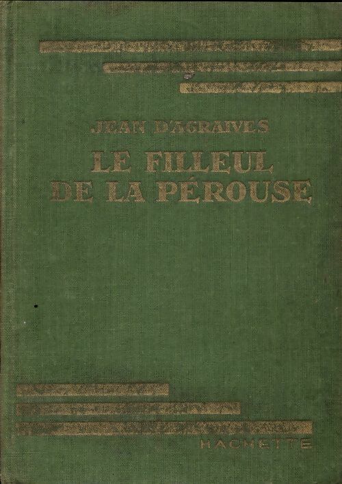 Livrenpoche : Le filleul de La Pérouse - Jean D'Agraives - Livre