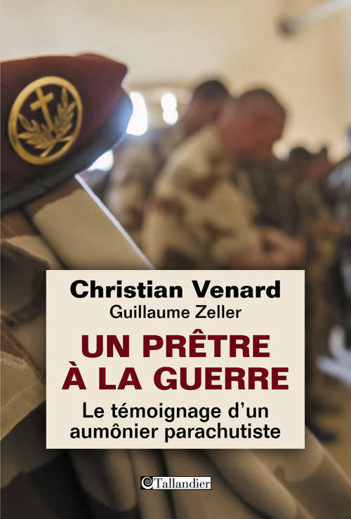 Livrenpoche : Un prêtre à la guerre. Le témoignage d'un aumônier parachutiste - Christian Venard - Livre