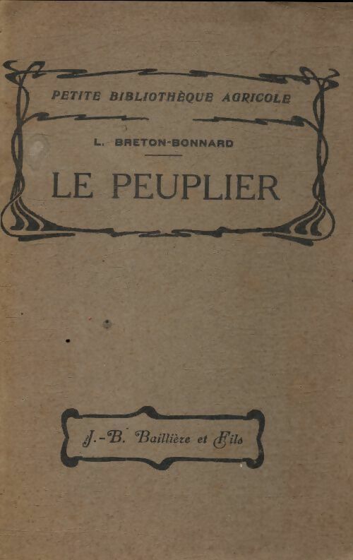 Le peuplier - L Breton-Bonnard -  Baillière GF - Livre