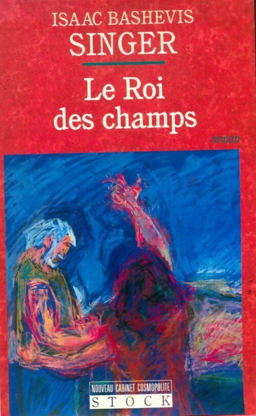 Livrenpoche : Le roi des champs - Isaac Bashevis Singer - Livre