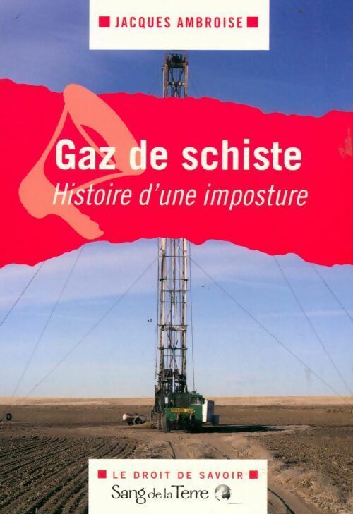 Livrenpoche : Gaz de schiste. Histoire d'une imposture - Jacques Ambroise - Livre