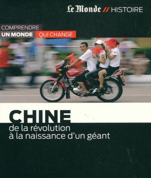 Livrenpoche : Chine. De la révolution à la naissance d'un géant - Erik Izraelewicz - Livre