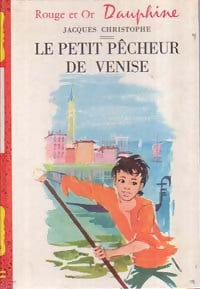 Livrenpoche : Le petit pêcheur de Venise - Jacques Christophe - Livre