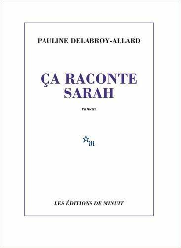 Livrenpoche : Ça raconte Sarah - Pauline Delabroy-Allard - Livre