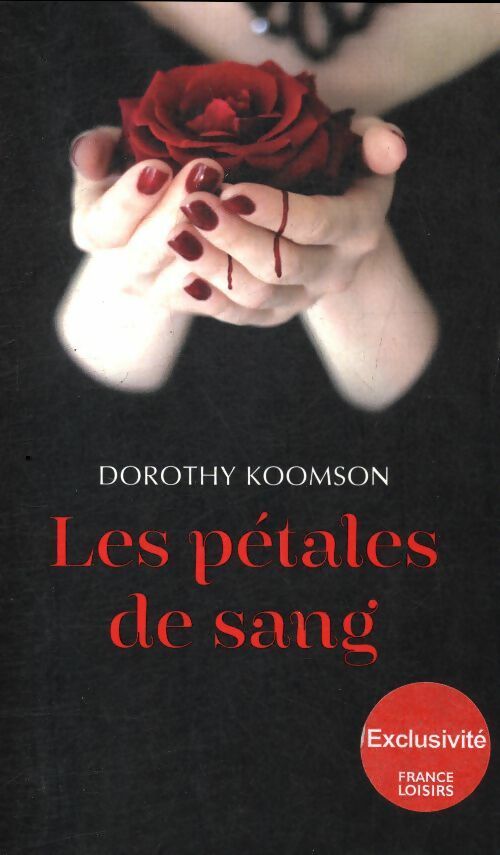 Livrenpoche : Les pétales de sang - Dorothy Koomson - Livre