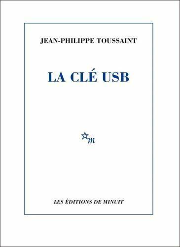Livrenpoche : La clé USB - Jean-Philippe Toussaint - Livre