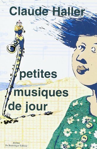 Livrenpoche : Petites musiques de jour - Claude Haller - Livre