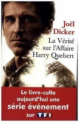Livrenpoche : La vérité sur l'affaire Harry Quebert - Joël Dicker - Livre