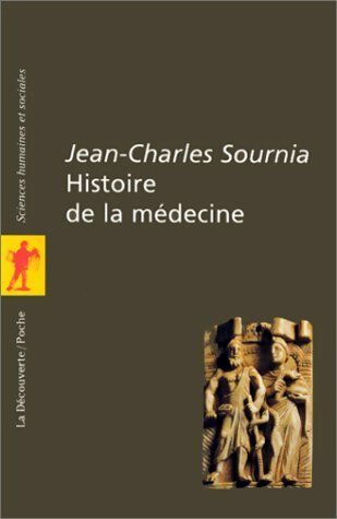 Livrenpoche : Histoire de la médecine - Jean-Charles Sournia - Livre