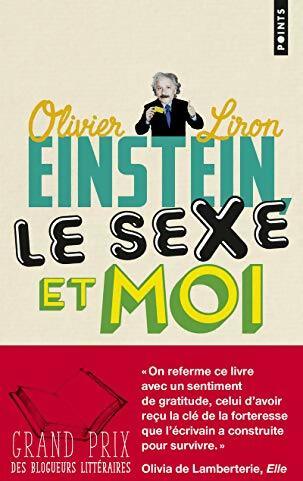 Einstein, le sexe et moi - Olivier Liron - Livre