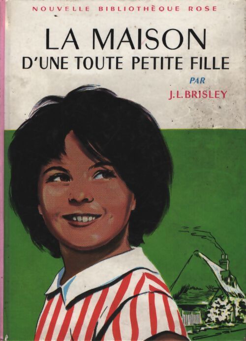 La maison d'une toute petite fille - Joyce L. Brisley - Livre