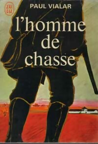 L'homme de chasse - Paul Vialar - Livre