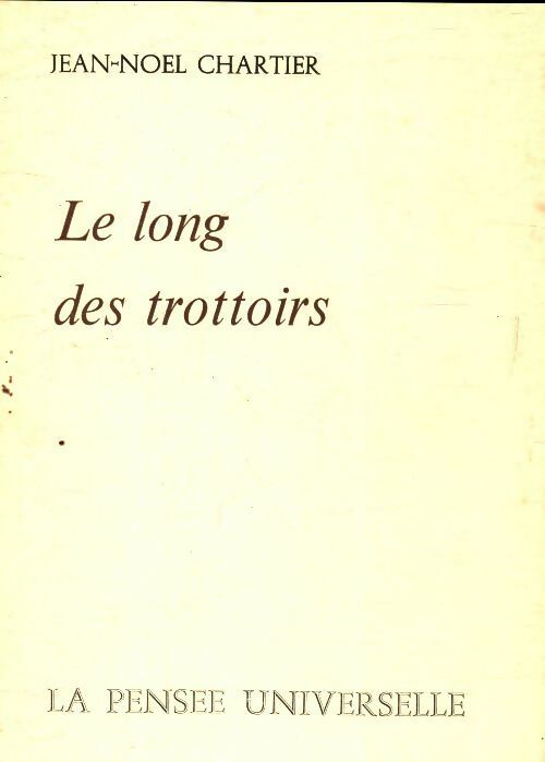 Livrenpoche : Le long des trottoirs - Jean-Noel Chartier - Livre