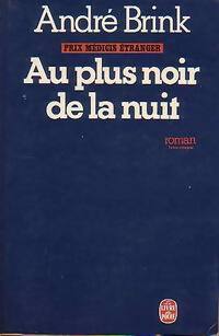 Livrenpoche : Au plus noir de la nuit - André Brink - Livre