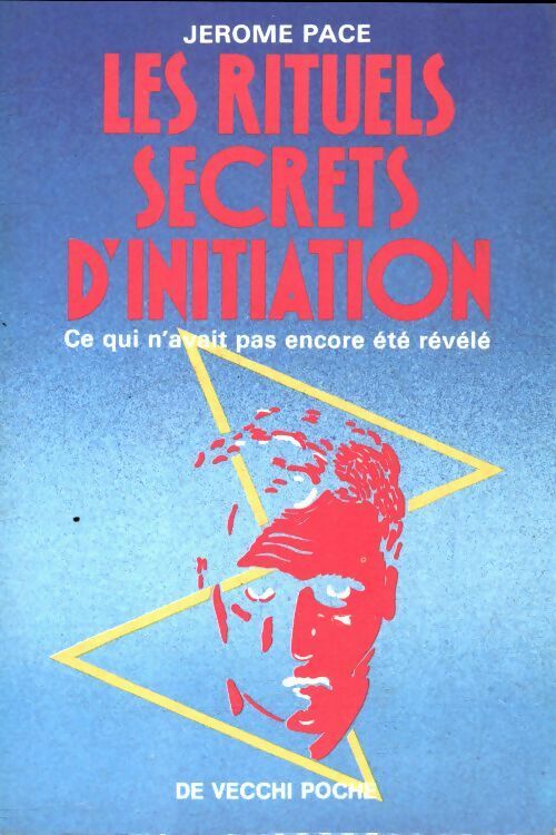 Livrenpoche : Les rituels secrets d'initiation - Jérôme Pace - Livre