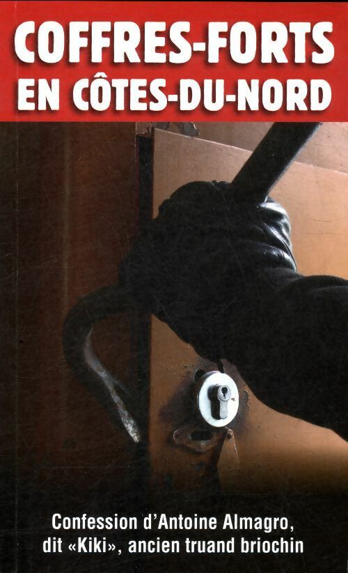 Livrenpoche : Coffres-forts en côtes du nord - Antoine Almagro - Livre