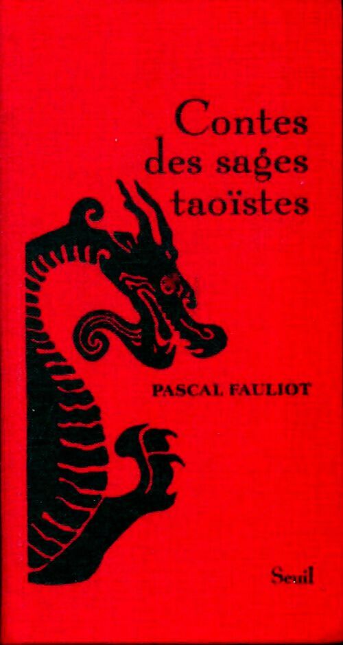Livrenpoche : Contes des sages taoïstes - Pascal Fauliot - Livre