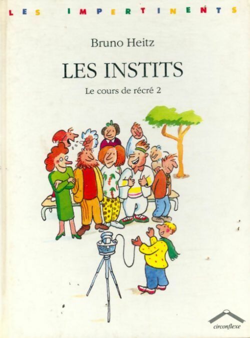 Livrenpoche : Les Instits - Bruno Heitz - Livre