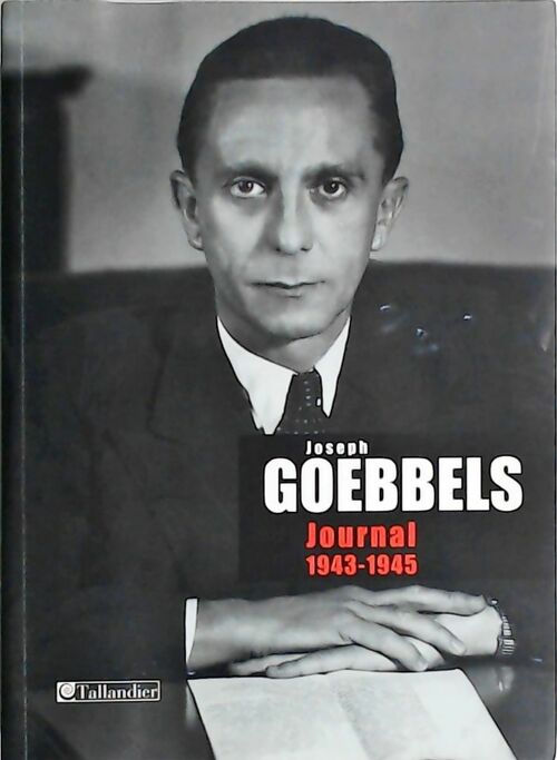 Livrenpoche : Journal 1943-1945 - Joseph Goebbels - Livre