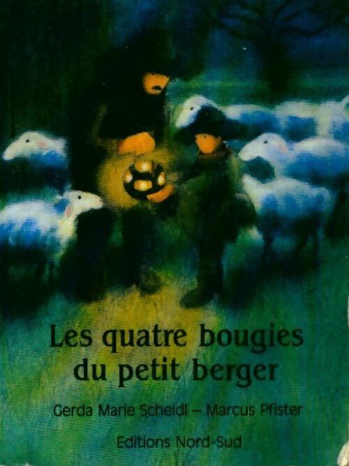 Livrenpoche : Les quatre bougies du petit berger - Anne Frere - Livre